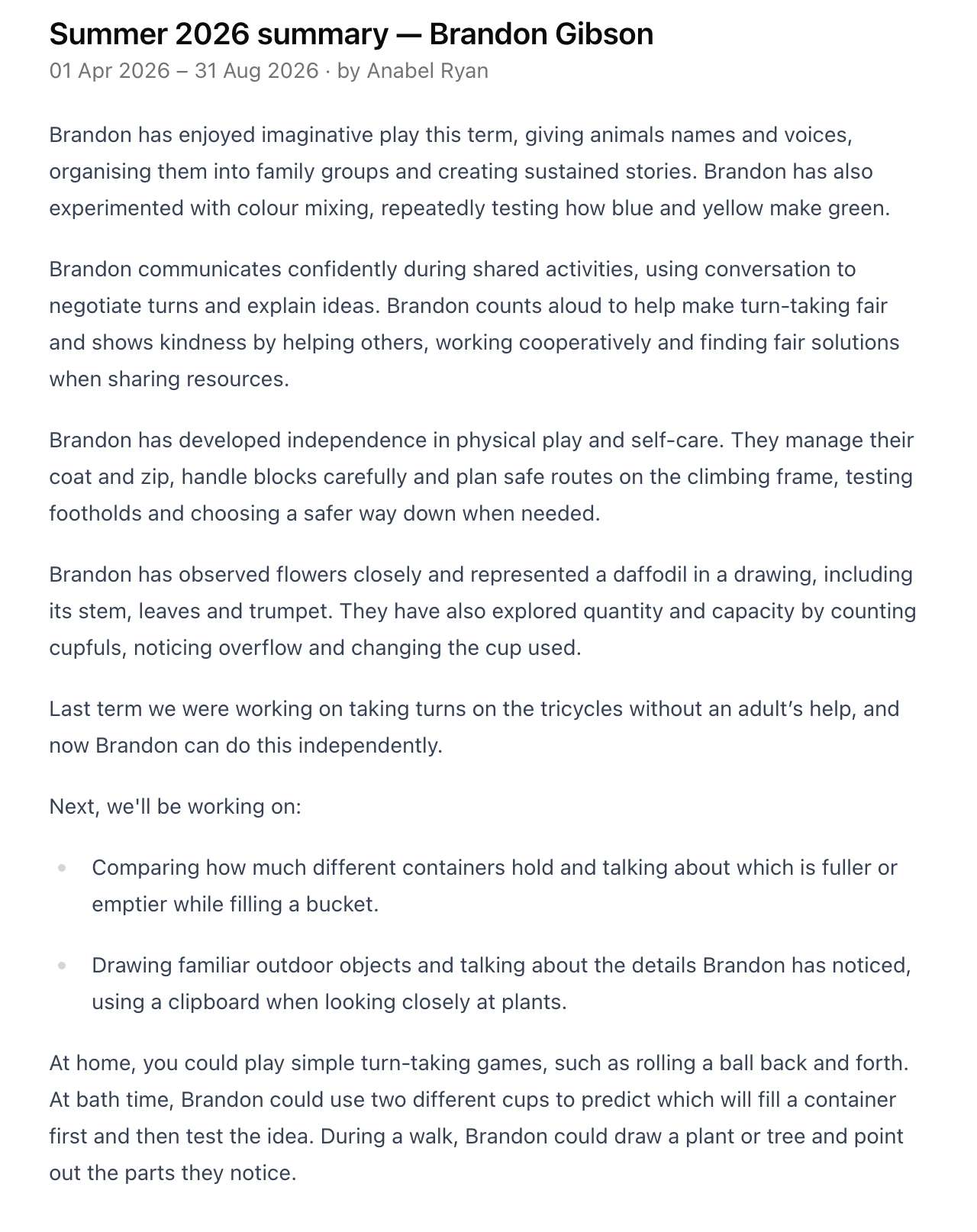 A family's view of a Summer 2026 term summary: what their child enjoyed and achieved, a next step achieved since last term, what the nursery is working on next and ideas to try at home